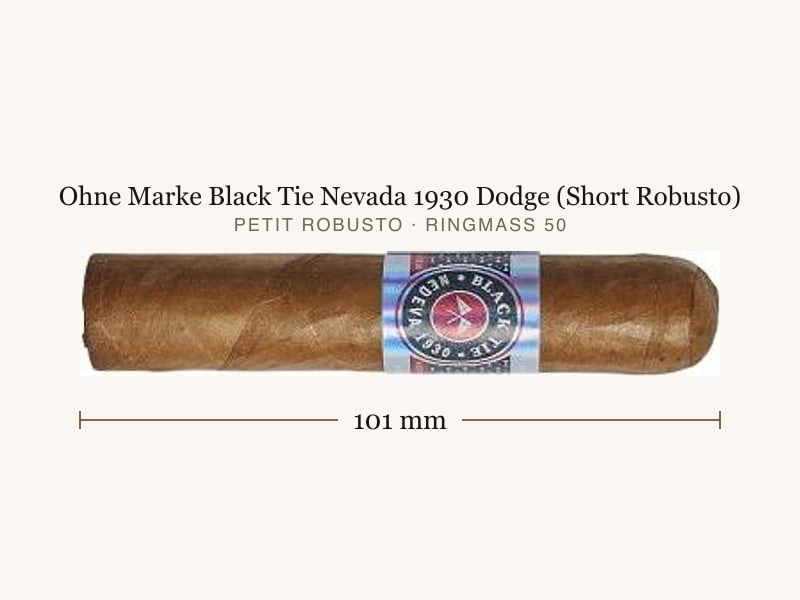 Ohne Marke Black Tie Nevada 1930 Dodge (Short Robusto), Maßangaben: Länge 101 mm, Ringmaß 50