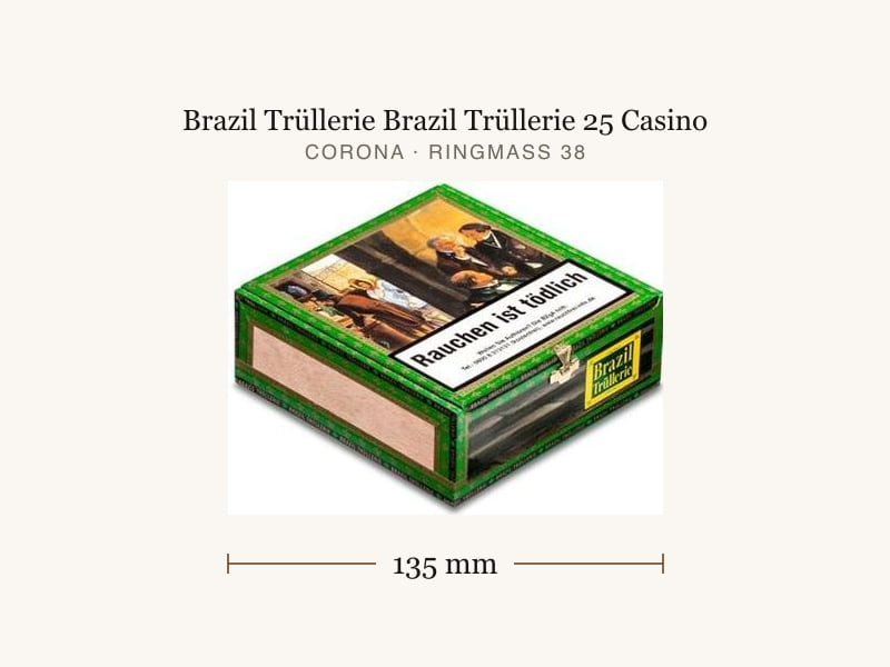 Brazil Trüllerie Brazil Trüllerie 25 Casino, Maßangaben: Länge 135 mm, Ringmaß 38