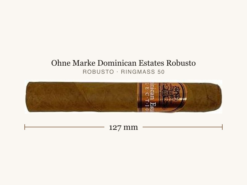 Ohne Marke Dominican Estates Robusto, Maßangaben: Länge 127 mm, Ringmaß 50