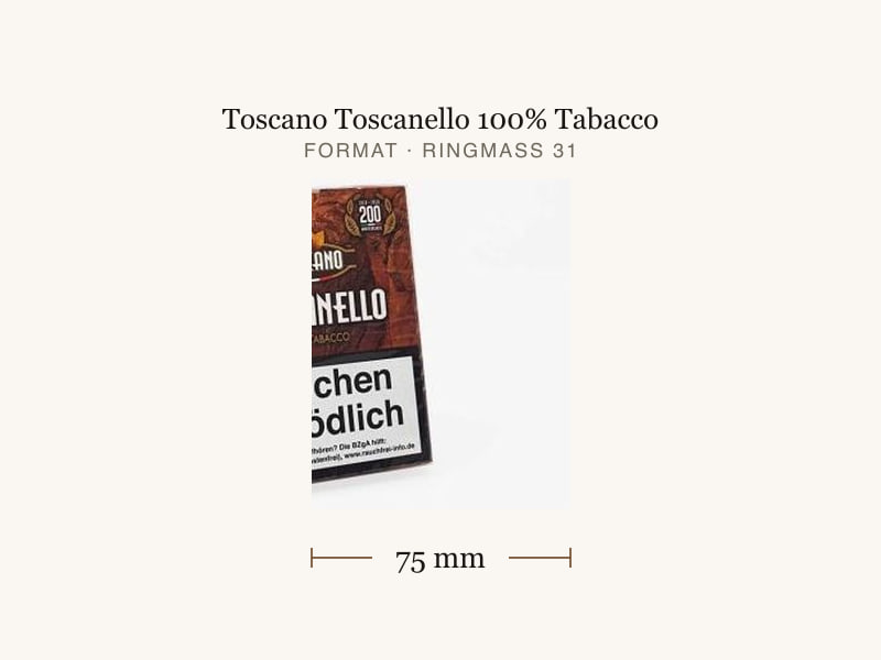 Toscano Toscanello 100% Tabacco, Maßangaben: Länge 75 mm, Ringmaß 31