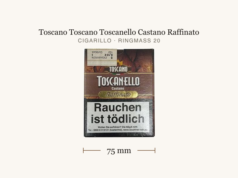 Toscano Toscano Toscanello Castano Raffinato, Maßangaben: Länge 75 mm, Ringmaß 20